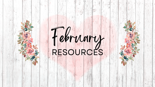 February Resources